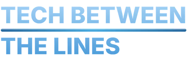 Tech Between the Lines